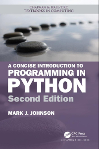 صورة الغلاف: A Concise Introduction to Programming in Python 2nd edition 9781138082557