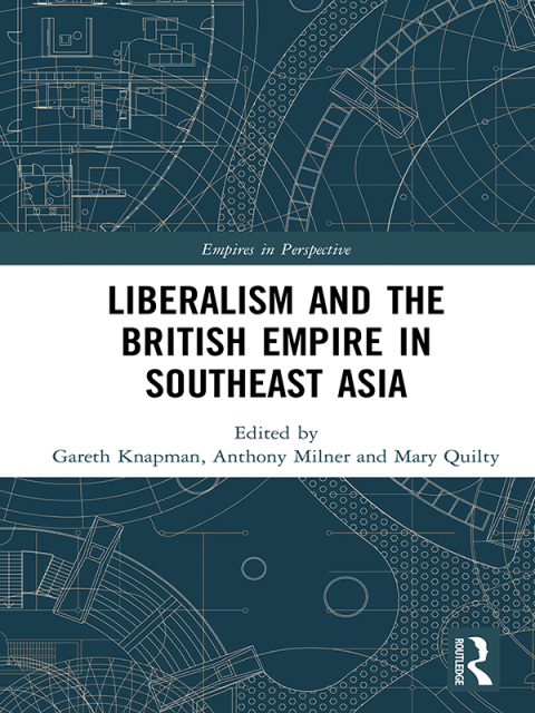 Cover image for book Liberalism and the British Empire in Southeast Asia
