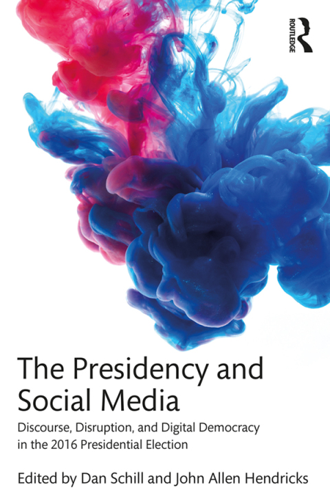 Cover image for book The Presidency and Social Media