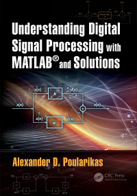 Titelbild: Understanding Digital Signal Processing with MATLAB® and Solutions 1st edition 9780367779122