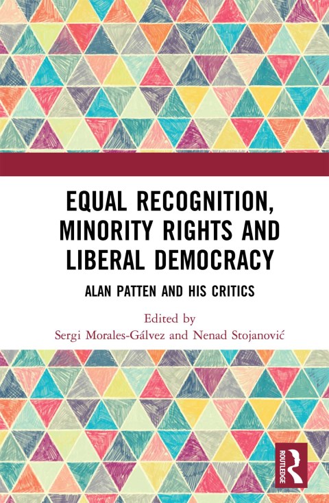 Cover image for book Equal Recognition, Minority Rights and Liberal Democracy