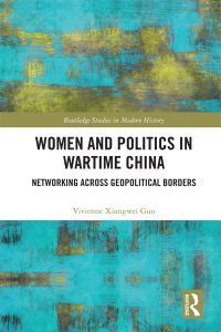 Cover image: Women and Politics in Wartime China 1st edition 9780367664220