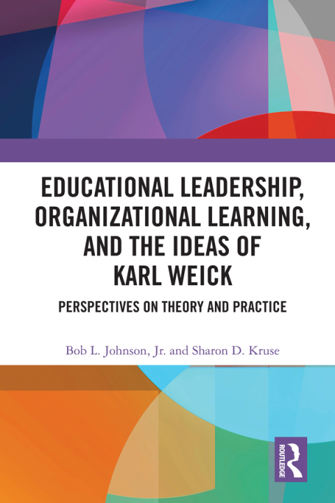 Cover image for book Educational Leadership, Organizational Learning, and the Ideas of Karl Weick