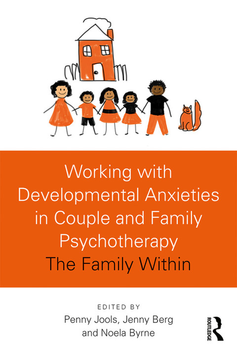 Cover image for book Working with Developmental Anxieties in Couple and Family Psychotherapy