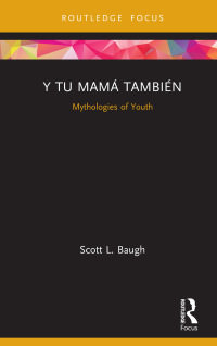 Titelbild: Y Tu Mamá También 1st edition 9781032177397