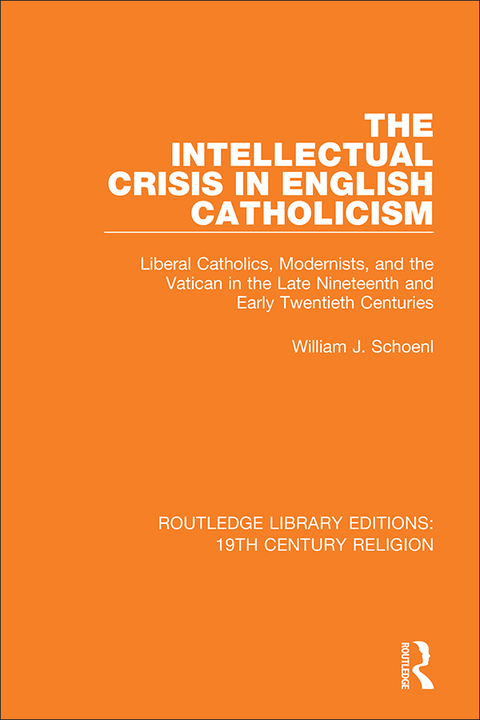 Cover image for book The Intellectual Crisis in English Catholicism