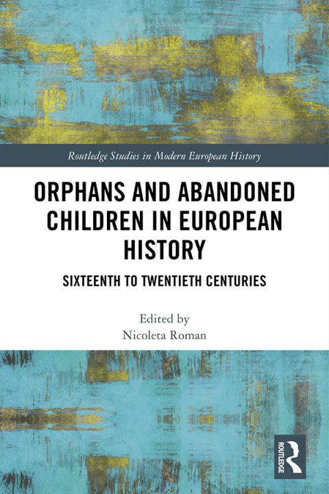 Cover image for book Orphans and Abandoned Children in European History
