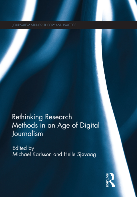 Cover image for book Rethinking Research Methods in an Age of Digital Journalism