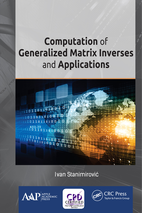 Cover image for book Computation of Generalized Matrix Inverses and Applications