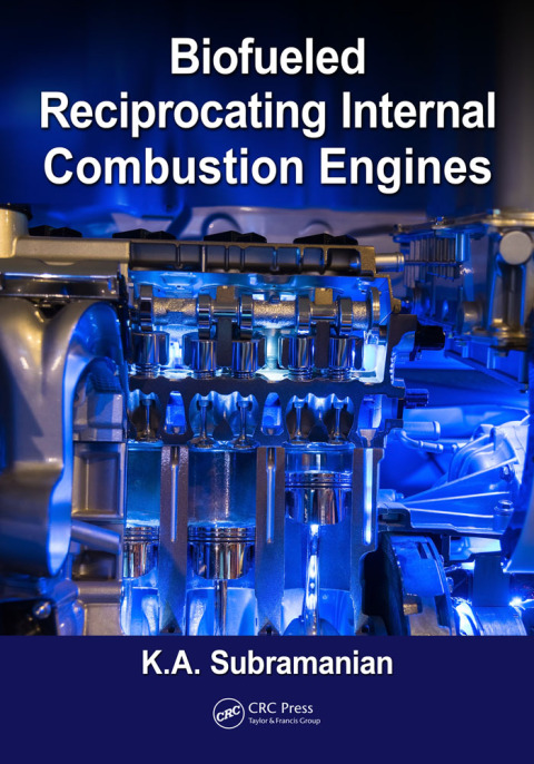 Cover image for book Biofueled Reciprocating Internal Combustion Engines