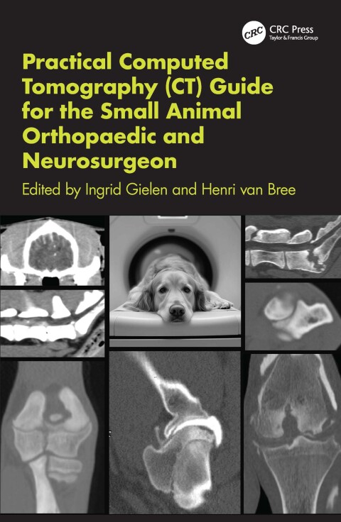 Cover image for book Practical Computed Tomography (CT) Guide for the Small Animal Orthopaedic and Neurosurgeon