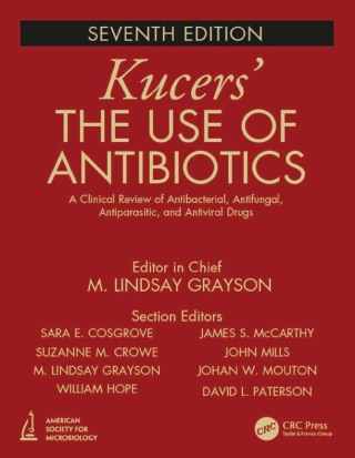 Kucers' The Use of Antibiotics