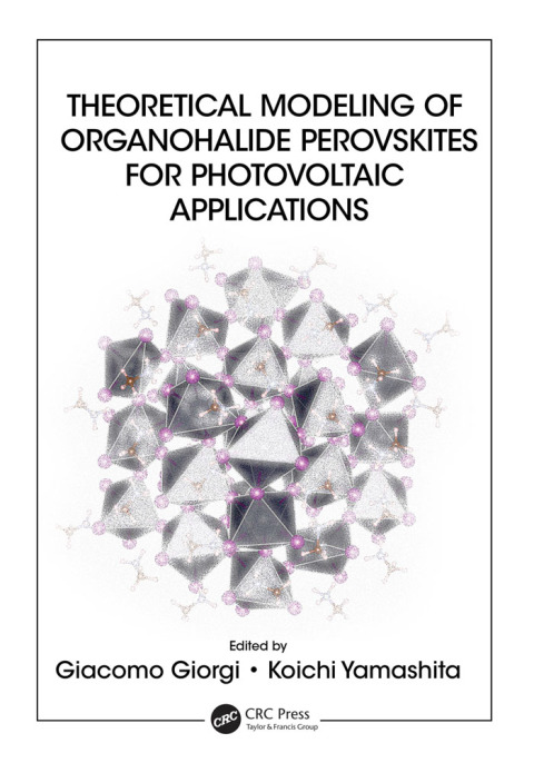 Cover image for book Theoretical Modeling of Organohalide Perovskites for Photovoltaic Applications