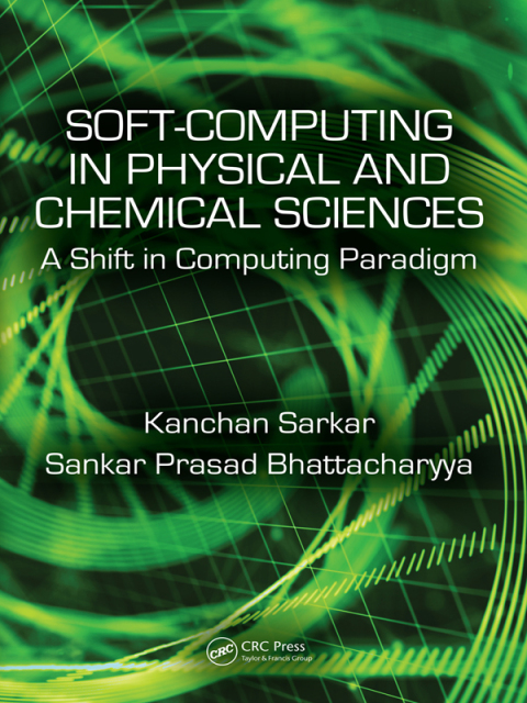 Cover image for book Soft Computing in Chemical and Physical Sciences