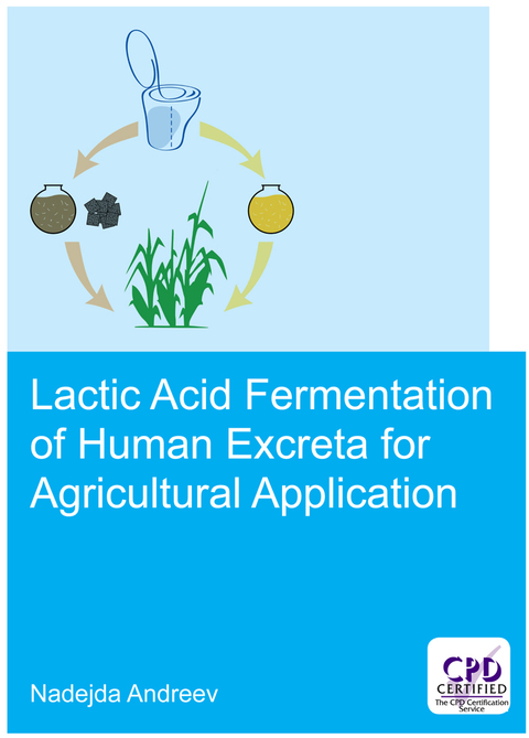 Cover image for book Lactic acid fermentation of human excreta for agricultural application