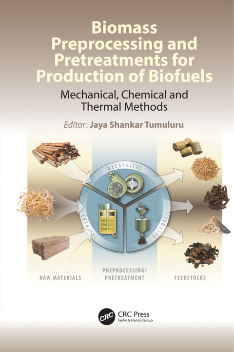 Cover image for book Biomass Preprocessing and Pretreatments for Production of Biofuels