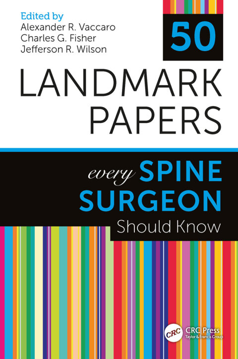 50 Landmark Papers Every Spine Surgeon Should Know 