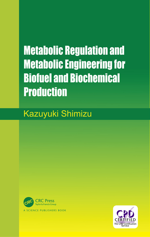 Cover image for book Metabolic Regulation and Metabolic Engineering for Biofuel and Biochemical Production