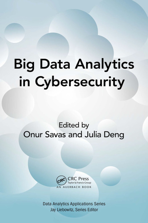 Cover image for book Big Data Analytics in Cybersecurity