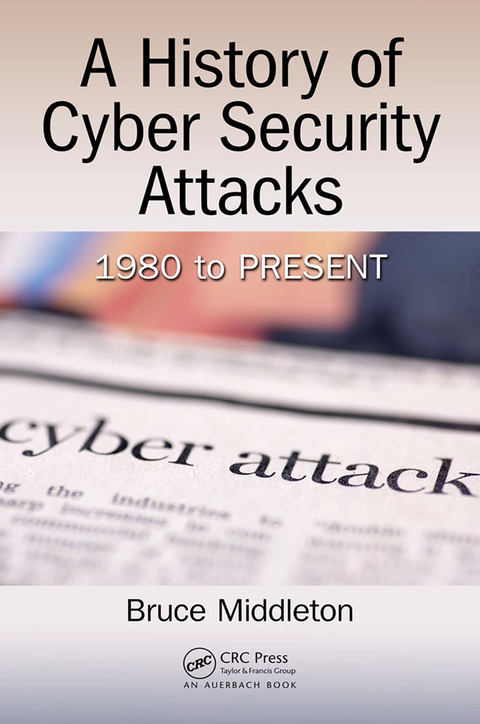Cover image for book A History of Cyber Security Attacks