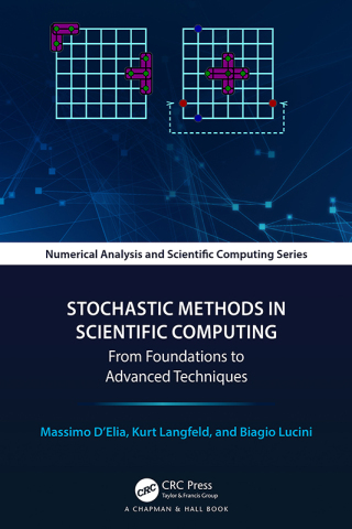 Stochastic Methods in Scientific Computing