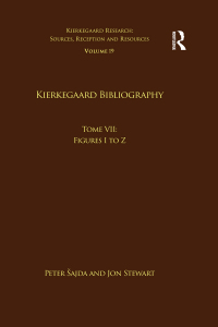 Cover image: Volume 19, Tome VII: Kierkegaard Bibliography 1st edition 9781138210110