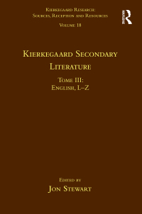 Cover image: Volume 18, Tome III: Kierkegaard Secondary Literature 1st edition 9781472477415