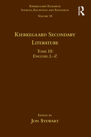 Volume 18, Tome III: Kierkegaard Secondary Literature