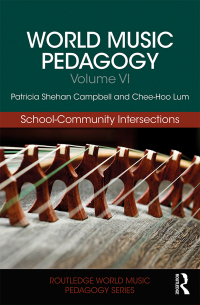 Cover image: World Music Pedagogy, Volume VI: School-Community Intersections 1st edition 9781138068476