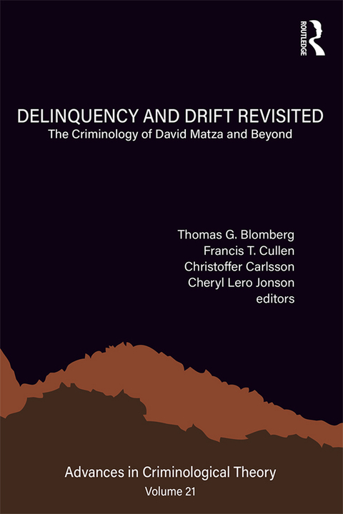 Cover image for book Delinquency and Drift Revisited, Volume 21