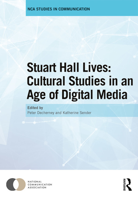 Cover image for book Stuart Hall Lives: Cultural Studies in an Age of Digital Media