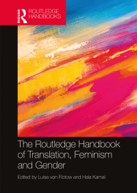 Titelbild: The Routledge Handbook of Translation, Feminism and Gender 1st edition 9780367502478