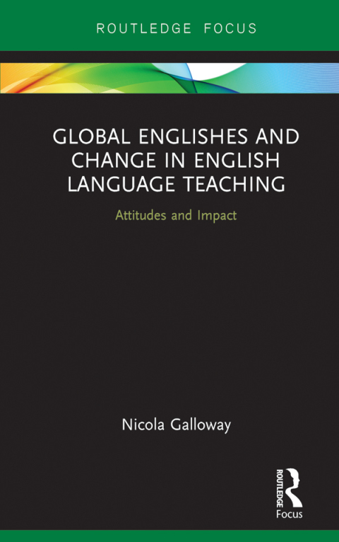 Cover image for book Global Englishes and Change in English Language Teaching