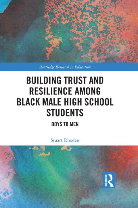 Cover image for book Building Trust and Resilience among Black Male High School Students