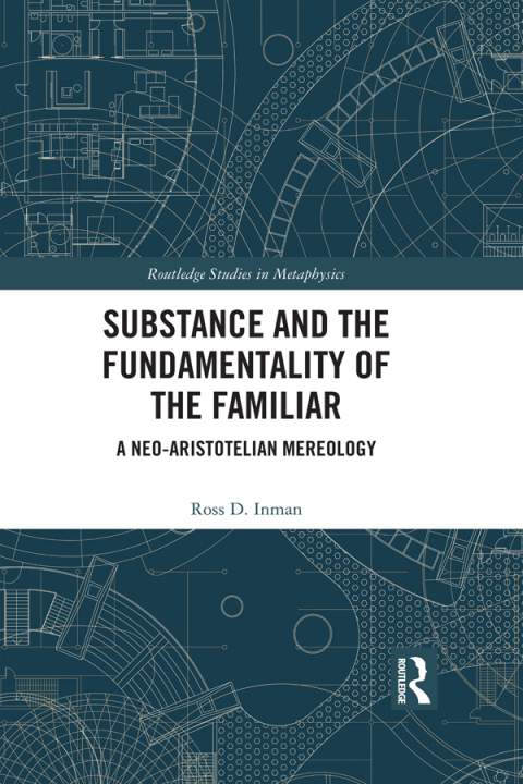 Cover image for book Substance and the Fundamentality of the Familiar