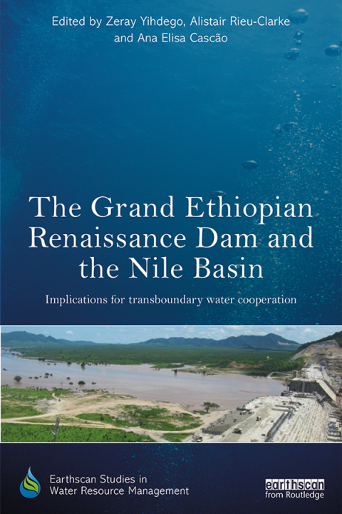 Cover image for book The Grand Ethiopian Renaissance Dam and the Nile Basin