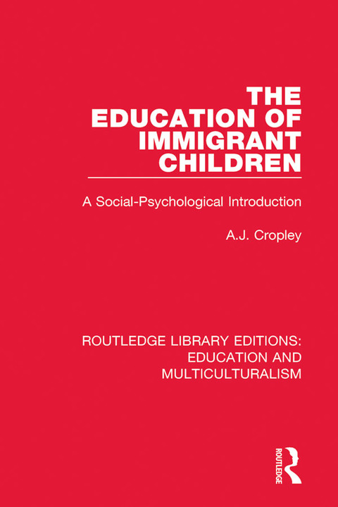 Cover image for book The Education of Immigrant Children
