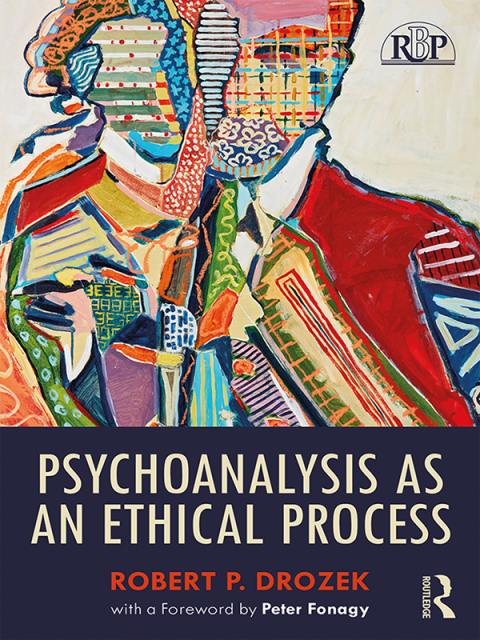 Cover image for book Psychoanalysis as an Ethical Process