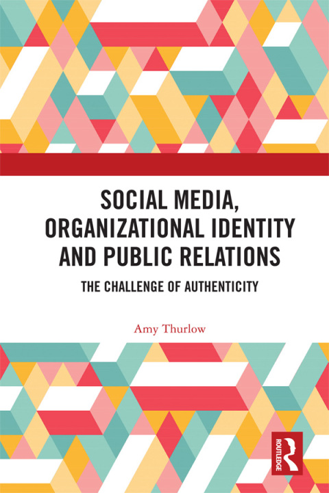Cover image for book Social Media, Organizational Identity and Public Relations