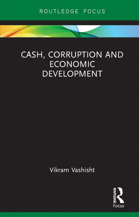 Cover image for book Cash, Corruption and Economic Development