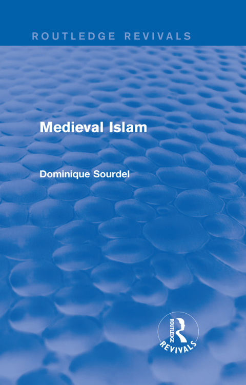 Cover image for book Routledge Revivals: Medieval Islam (1979)