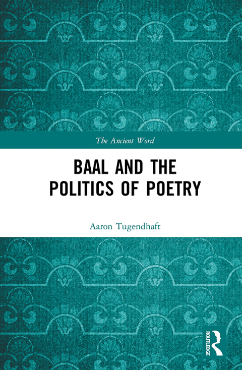 Cover image for book Baal and the Politics of Poetry