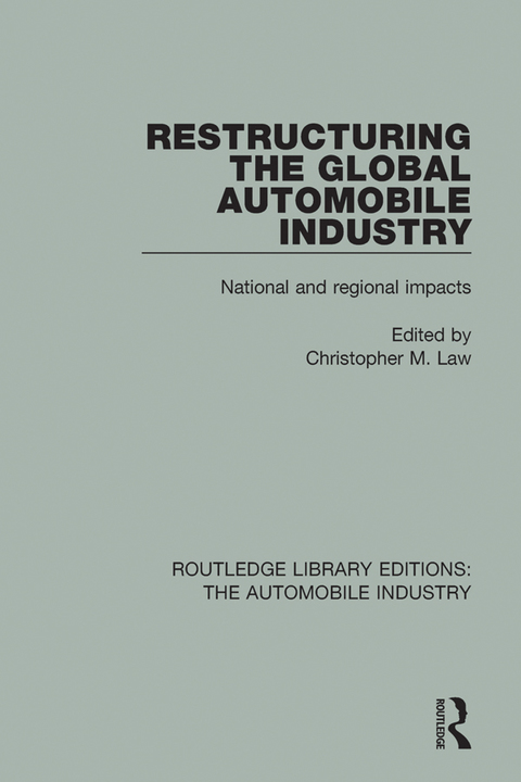 Cover image for book Restructuring the Global Automobile Industry