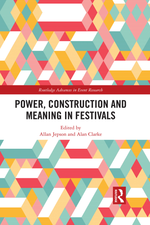 Cover image for book Power, Construction and Meaning in Festivals