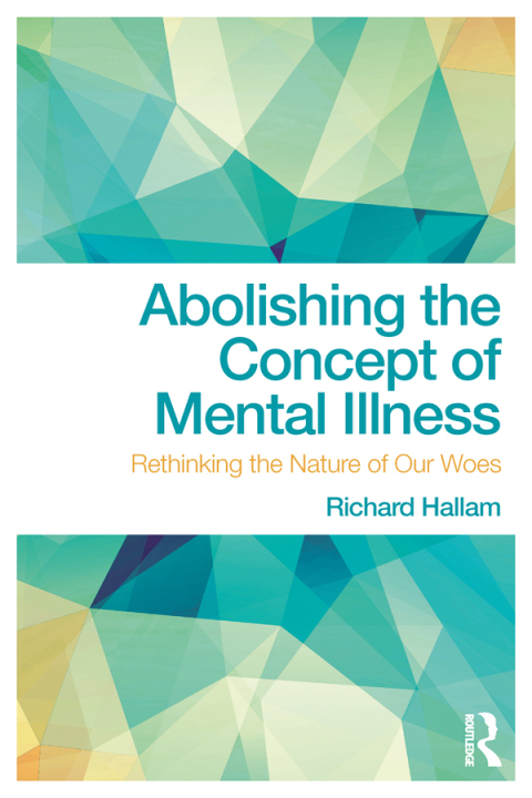 Cover image for book Abolishing the Concept of Mental Illness