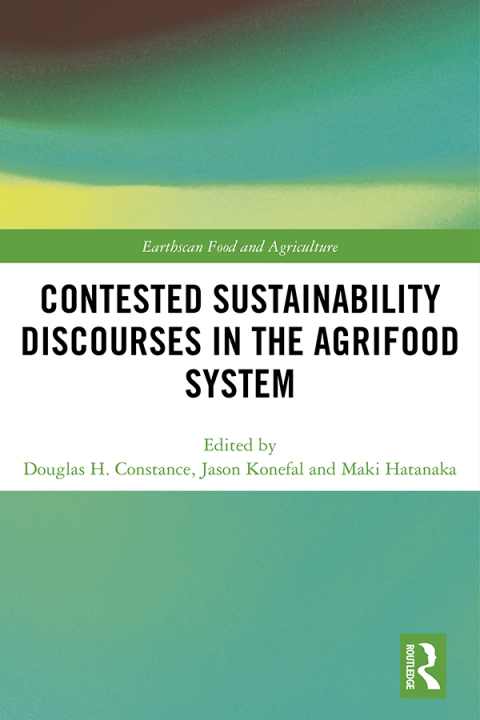 Cover image for book Contested Sustainability Discourses in the Agrifood System