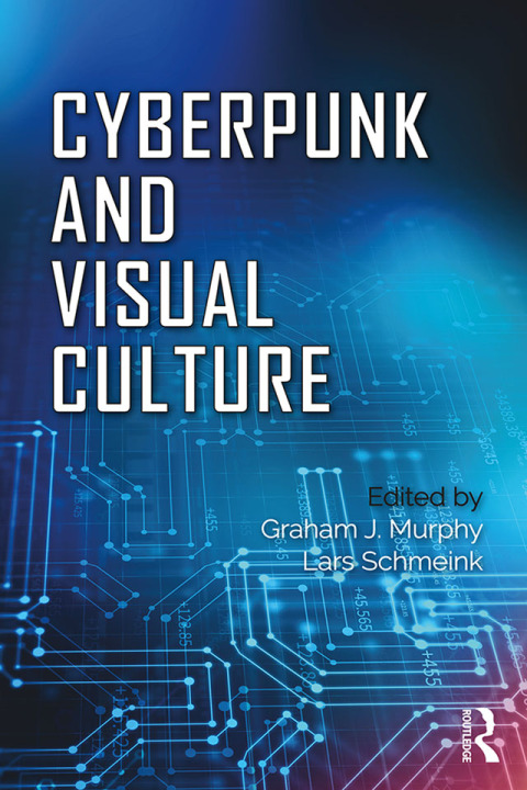 Cover image for book Cyberpunk and Visual Culture