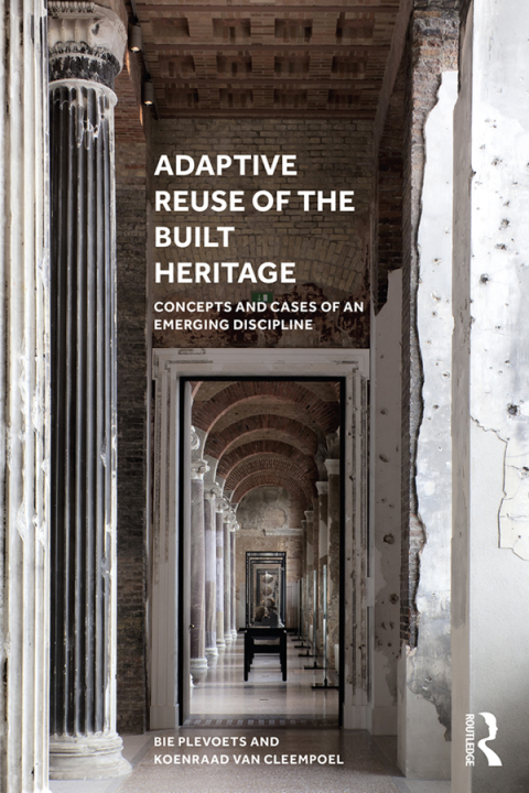 Cover image for book Adaptive Reuse of the Built Heritage