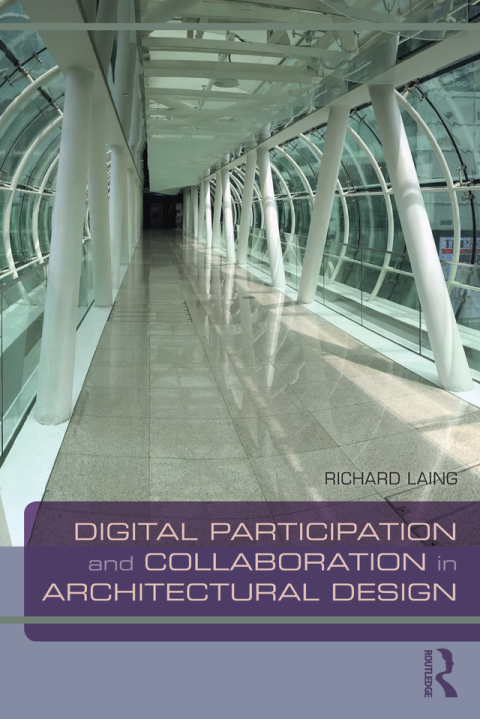 Cover image for book Digital Participation and Collaboration in Architectural Design
