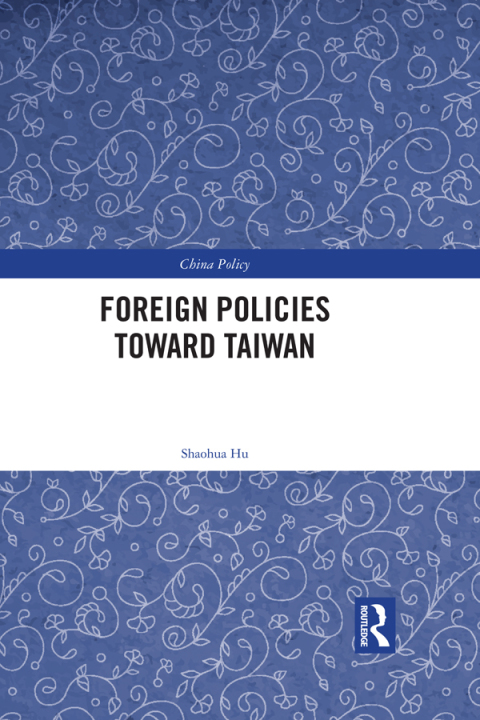 Cover image for book Foreign Policies toward Taiwan